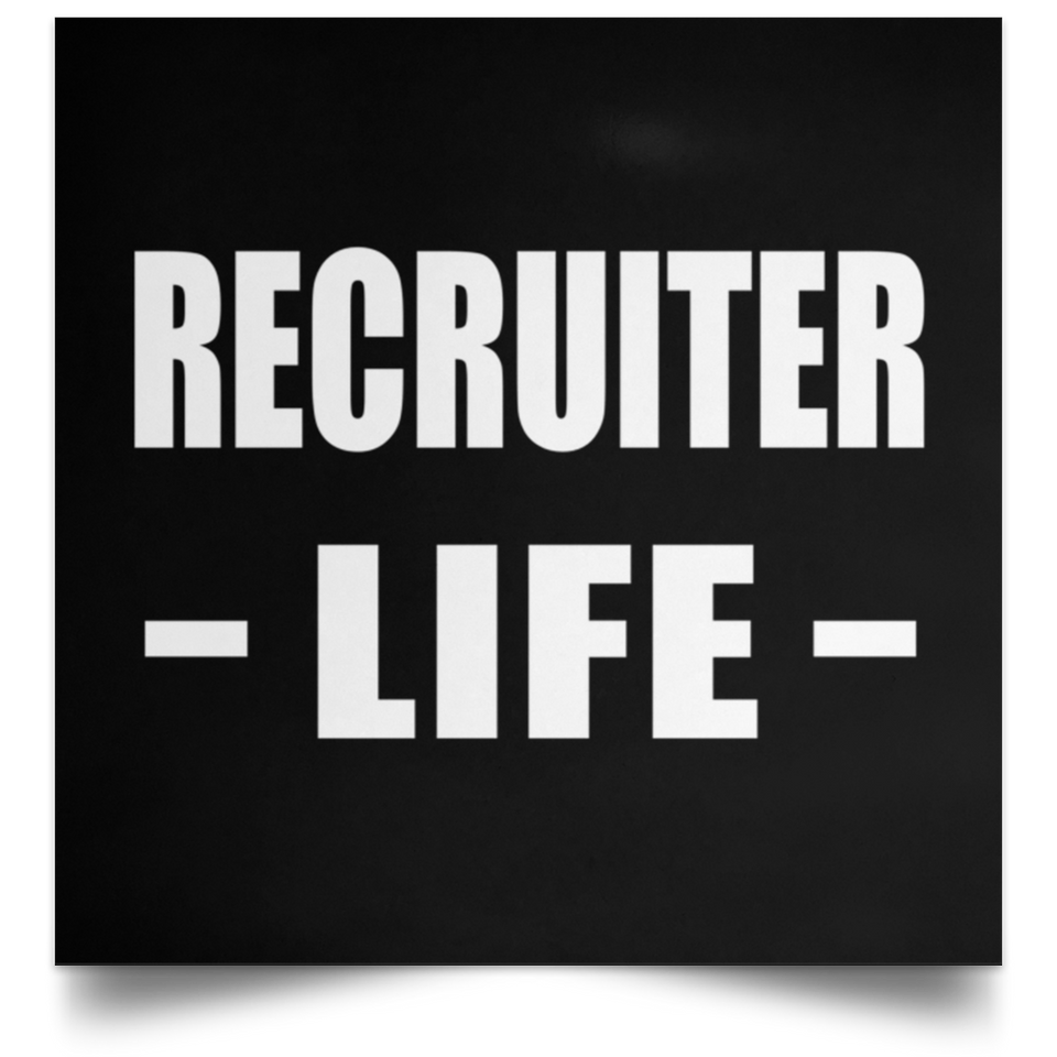 Recruiter Life - Poster Square