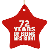 72nd Anniversary 72 Years Of Being Mrs Right - Star Ornament
