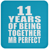 11th Anniversary 11 Years Of Being Mr Perfect - Drink Coaster