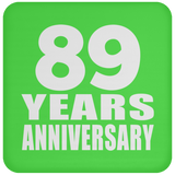 89th Anniversary 89 Years - Drink Coaster
