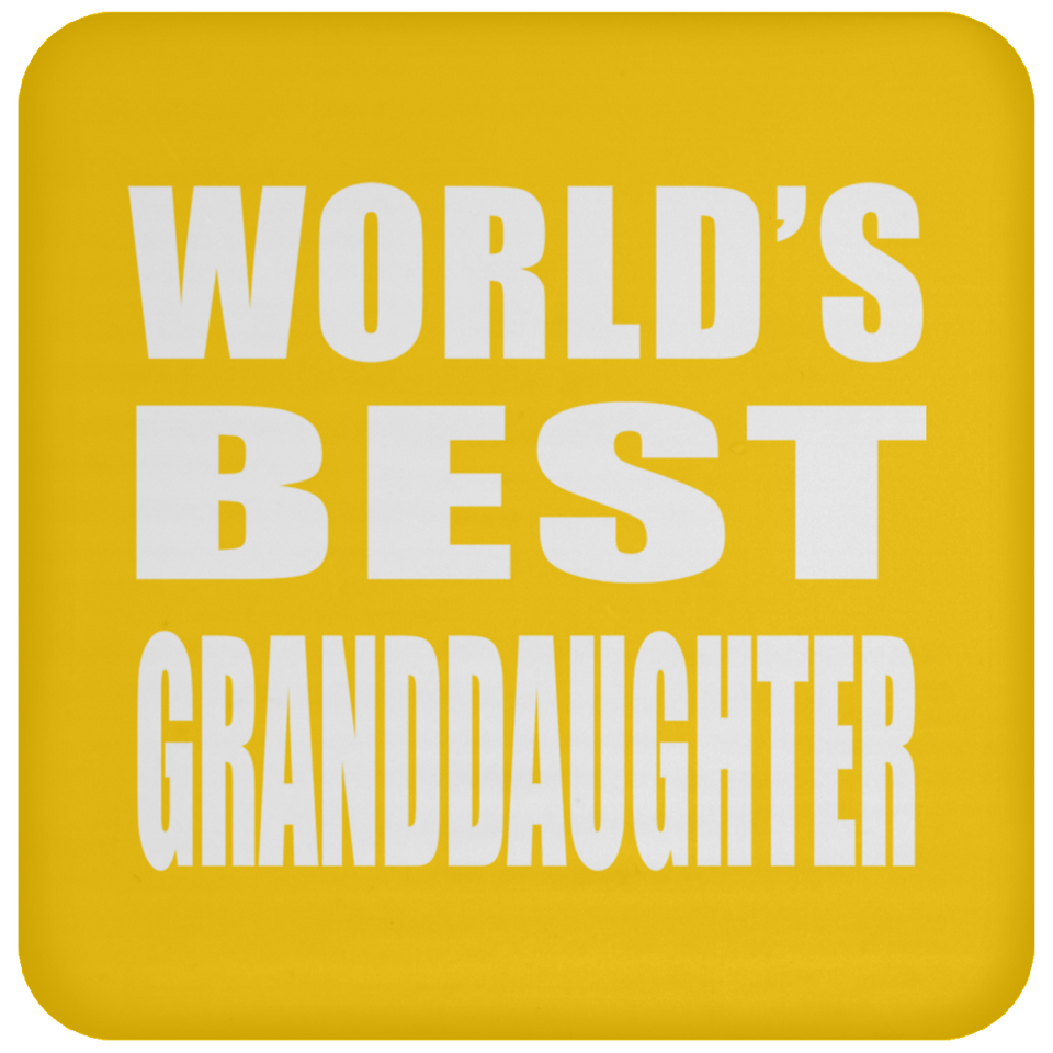 World's Best Granddaughter - Drink Coaster