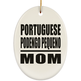 Portuguese Podengo Pequeno Mom - Oval Ornament