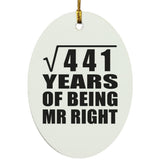21st Anniversary Square Root of 441 Years of Being Mr Right - Oval Ornament