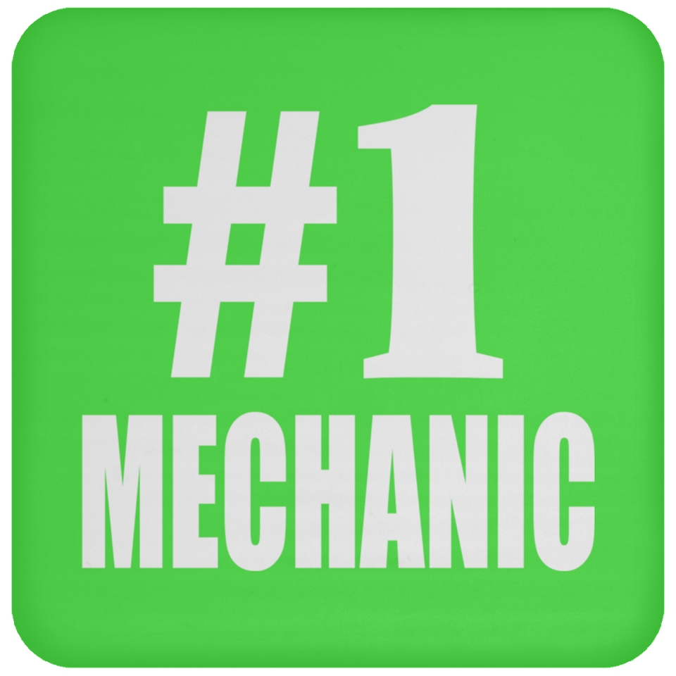 Number One #1 Mechanic - Drink Coaster
