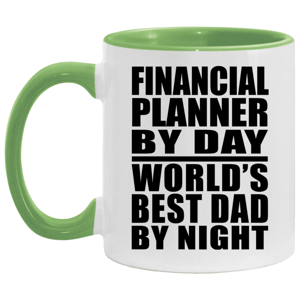 Financial Planner By Day World's Best Dad By Night - 11oz Accent Mug Green