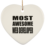 Most Awesome Web Developer - Heart Ornament