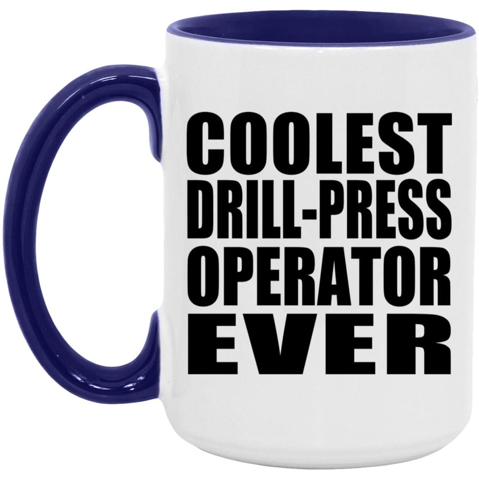 Coolest Drill-Press Operator Ever - 15oz Accent Mug Purple