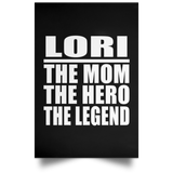 Lori The Mom The Hero The Legend - Poster Portrait