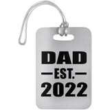 Dad Established EST. 2022 - Luggage Bag Tag