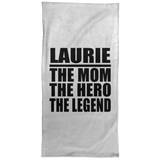 Laurie The Mom The Hero The Legend - Hand Towel