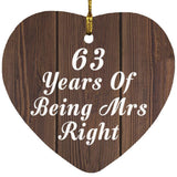 63rd Anniversary 63 Years Of Being Mrs Right - Heart Ornament D
