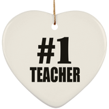 Number One #1 Teacher - Heart Ornament