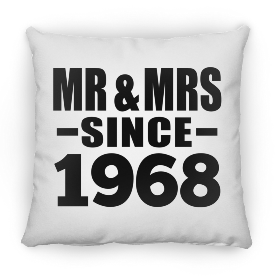 56th Anniversary Mr & Mrs Since 1968 - Throw Pillow