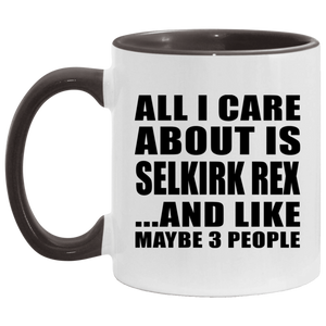 All I Care About Is Selkirk Rex - 11oz Accent Mug Black