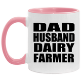 Dad Husband Dairy Farmer - 11oz Accent Mug Pink