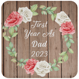 First Year As Dad 2023 - Drink Coaster B