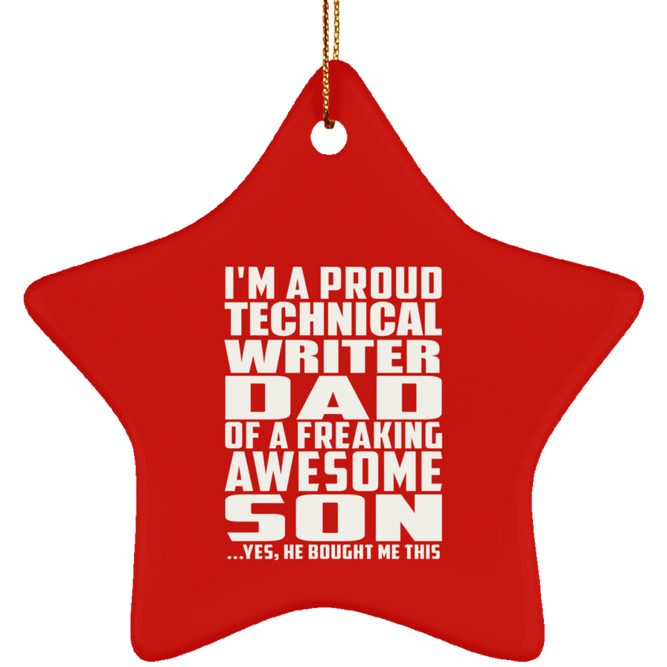 Proud Technical Writer Dad Of Awesome Son - Star Ornament