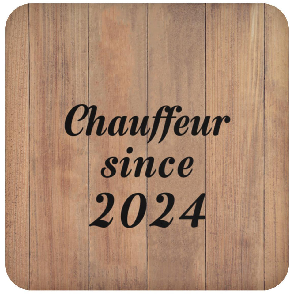 Chauffeur Since 2024 - Drink Coaster C