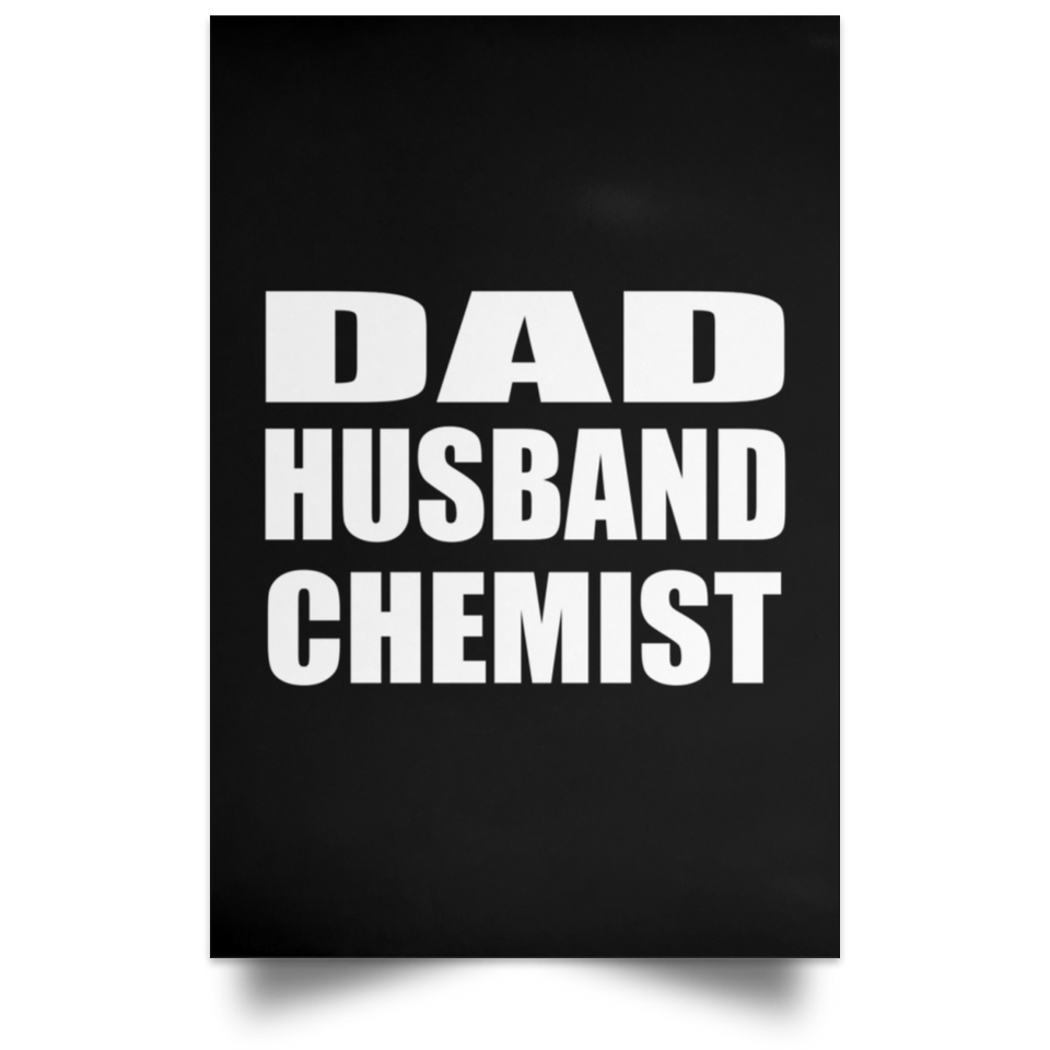 Dad Husband Chemist - Poster Portrait