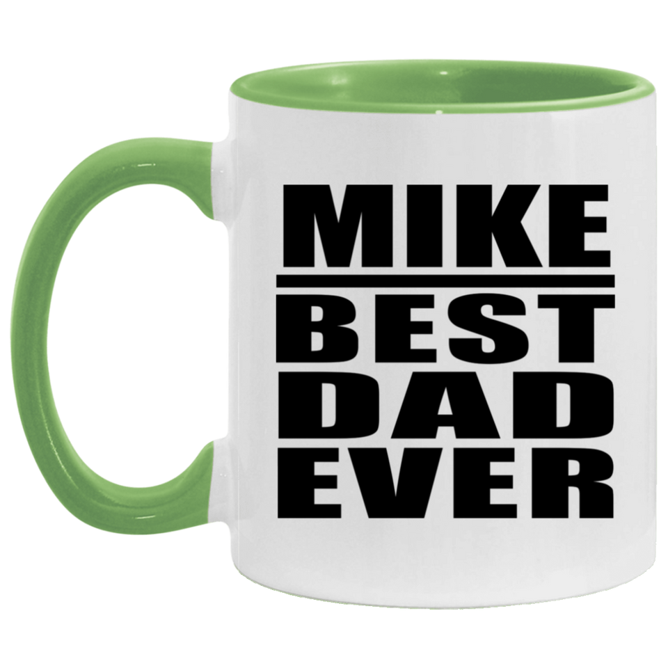 Mike Best Dad Ever - 11oz Accent Mug Green