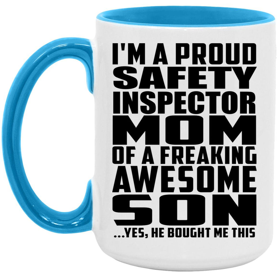 Proud Safety Inspector Mom Of Awesome Son - 15oz Accent Mug Blue