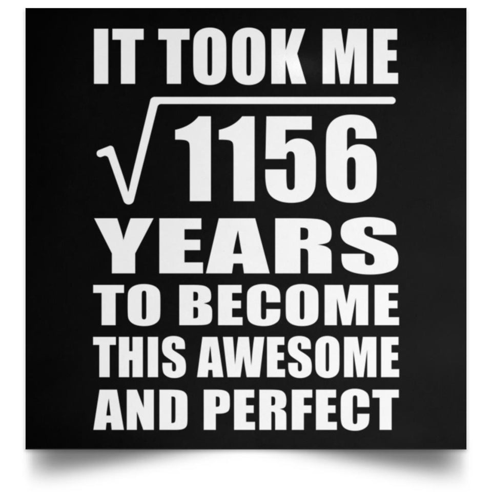 34th Birthday Took Square Root of 1156 Years To Awesome - Poster Square