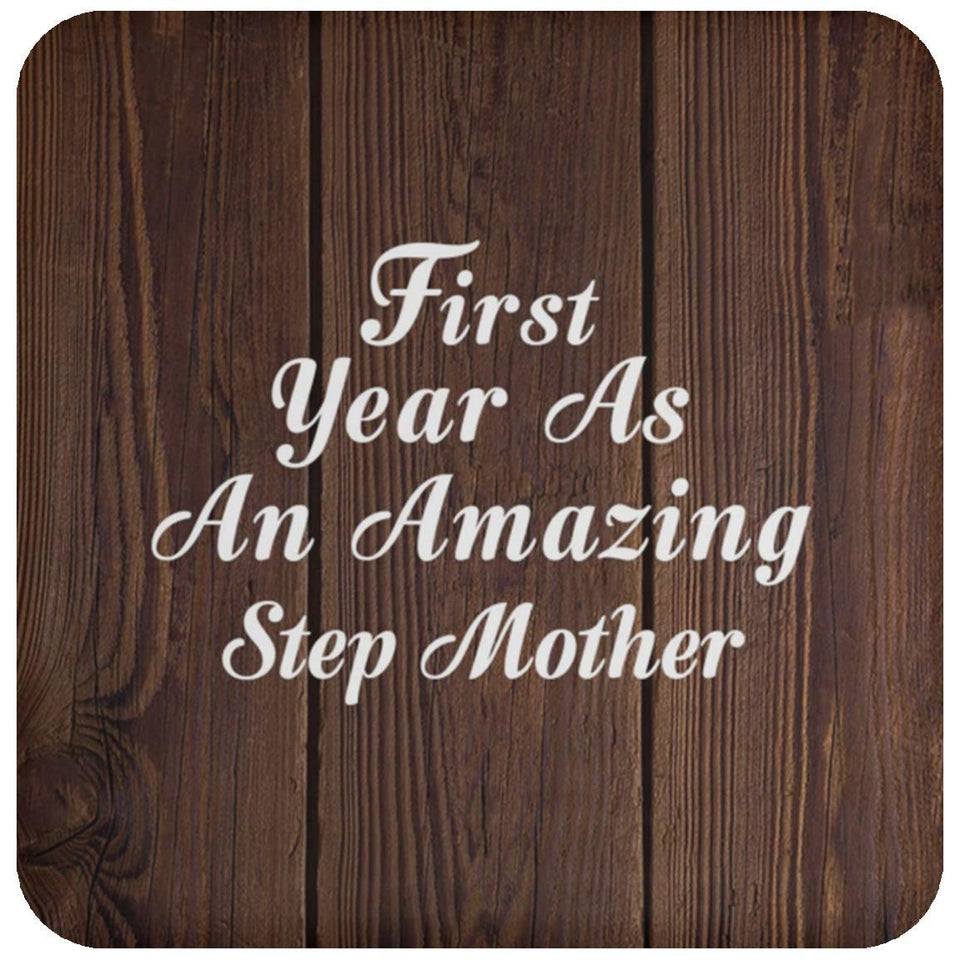 First Year As An Amazing Step Mother - Drink Coaster D