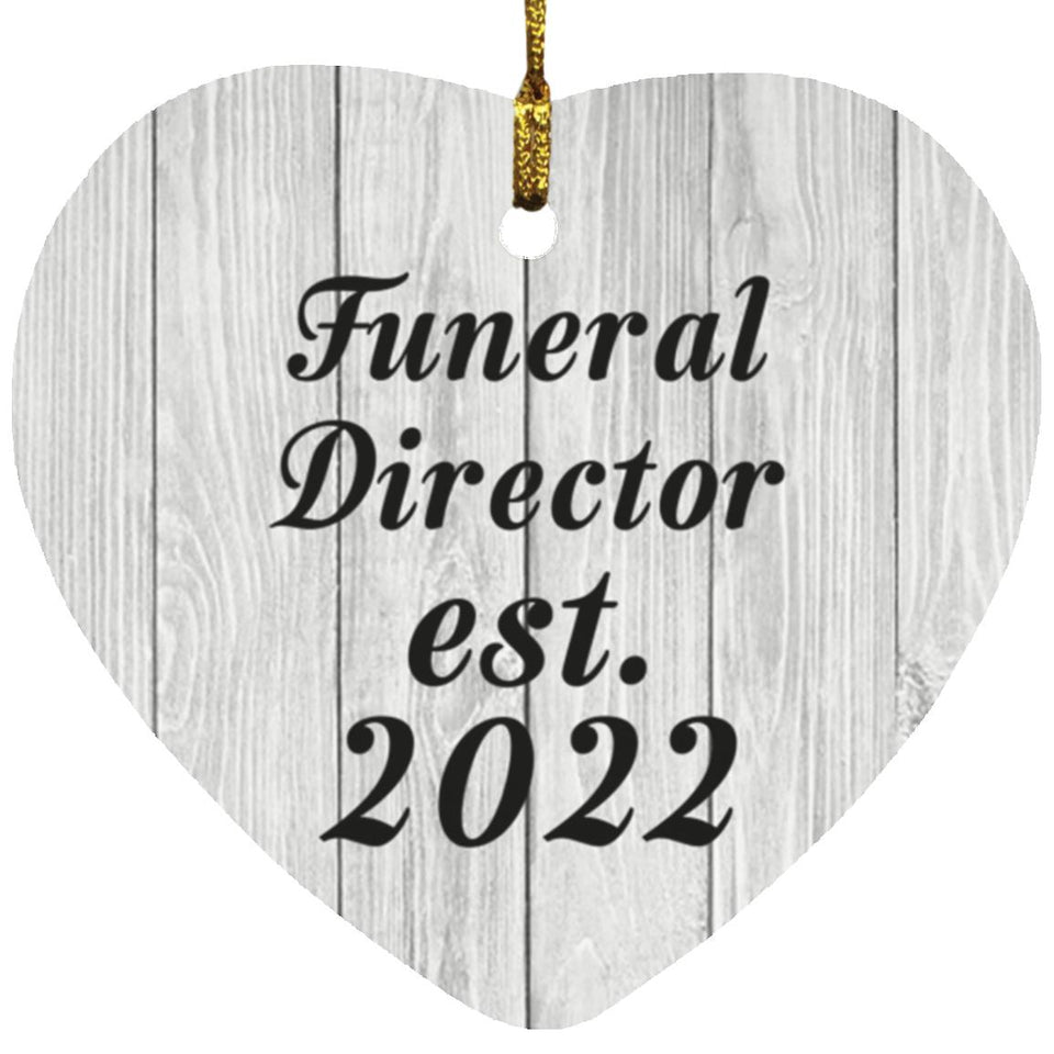 Funeral Director Established Est. 2022 - Heart Ornament F