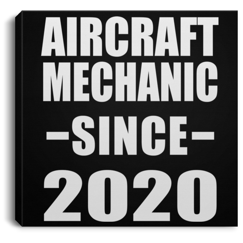 Aircraft Mechanic Since 2020 - Canvas Square