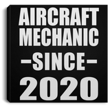 Aircraft Mechanic Since 2020 - Canvas Square