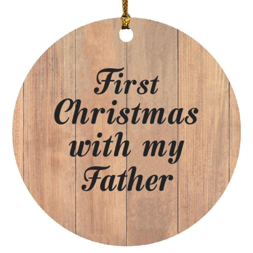 First Christmas With My Father - Circle Ornament C