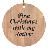 First Christmas With My Father - Circle Ornament C