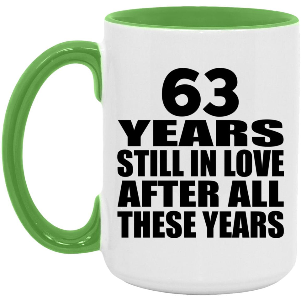 63rd Anniversary 63 Years Still In Love After These Years - 15oz Accent Mug Green