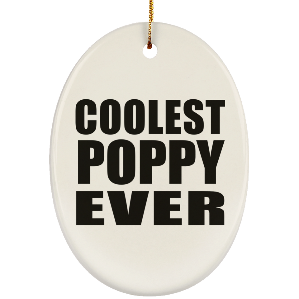Coolest Poppy Ever - Oval Ornament