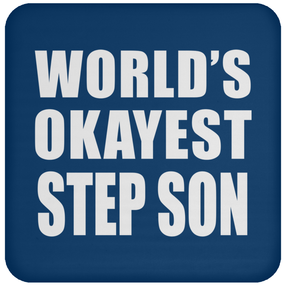 World's Okayest Step Son - Drink Coaster