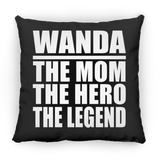 Wanda The Mom The Hero The Legend - Throw Pillow Black