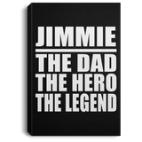 Jimmie The Dad The Hero The Legend - Canvas Portrait