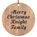 Merry Christmas Knight Family - Circle Ornament C