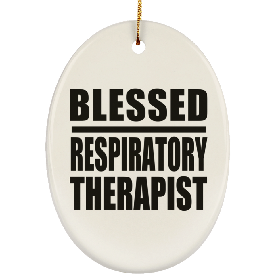 Blessed Respiratory Therapist - Oval Ornament