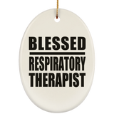 Blessed Respiratory Therapist - Oval Ornament