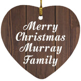Merry Christmas Murray Family - Heart Ornament D
