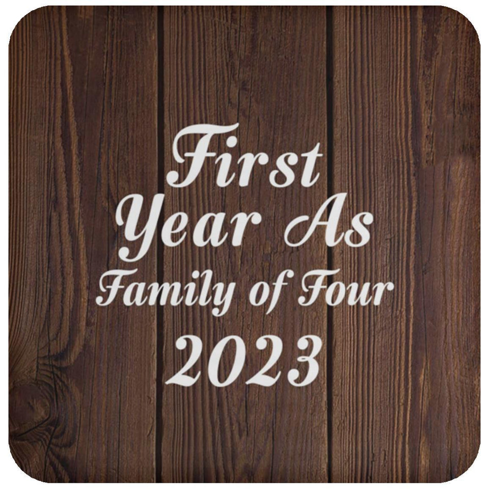 First Year As Family Of Four 2023 - Drink Coaster D