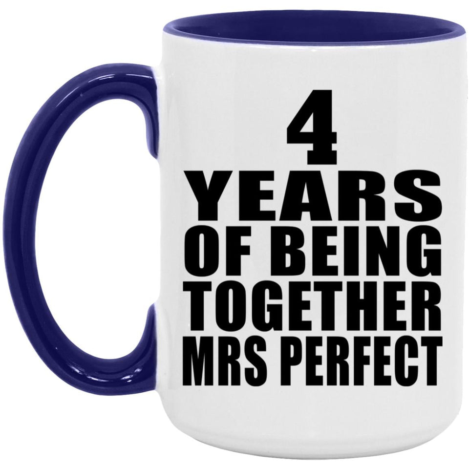 4th Anniversary 4 Years Of Being Mrs Perfect - 15oz Accent Mug Purple