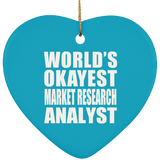 World's Okayest Market Research Analyst - Heart Ornament