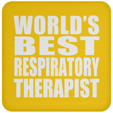 World's Best Respiratory Therapist - Drink Coaster