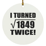 86th Birthday I Turned Square Root of 1849 Twice - Circle Ornament