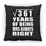 19th Anniversary Square Root of 361 Years Mrs Always Right - Throw Pillow Black