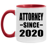 Attorney Since 2020 - 11oz Accent Mug Red