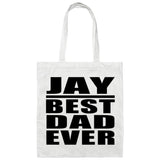 Jay Best Dad Ever - Tote Bag White