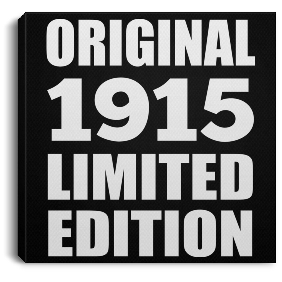 109th Birthday Original 1915 Limited Edition - Canvas Square